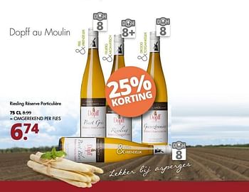 Aanbiedingen Dopff au moulin riesling réserve particulière - Witte wijnen - Geldig van 24/04/2017 tot 06/05/2017 bij Mitra