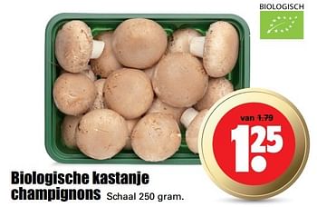 Aanbiedingen Biologische kastanje champignons - Huismerk - Dirk - Geldig van 30/04/2017 tot 06/05/2017 bij Lekker Doen