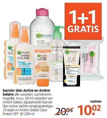 Aanbiedingen Garnier skin active zachte reinigingsdoekjes en ambre solaire clear protect spf 30 - Garnier - Geldig van 24/04/2017 tot 07/05/2017 bij Etos