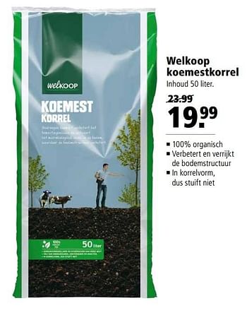 Aanbiedingen Welkoop koemestkorrel - Huismerk - Welkoop - Geldig van 24/04/2017 tot 07/05/2017 bij Welkoop