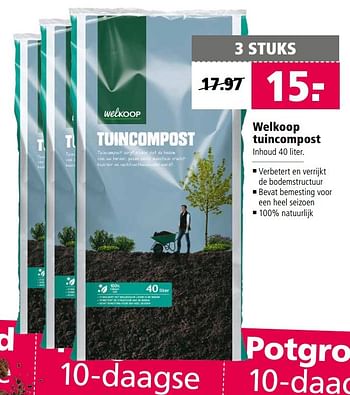 Aanbiedingen Welkoop tuincompost - Huismerk - Welkoop - Geldig van 24/04/2017 tot 07/05/2017 bij Welkoop