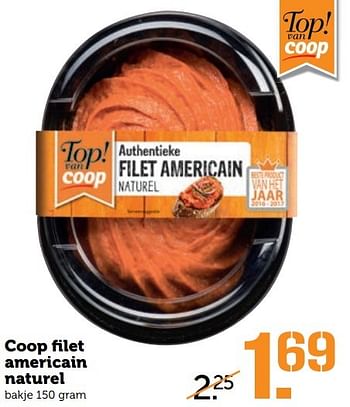 Aanbiedingen Coop filet americain naturel - Huismerk - Coop - Geldig van 01/05/2017 tot 07/05/2017 bij Coop