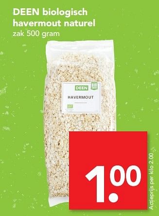 Aanbiedingen Deen biologisch havermout naturel - Huismerk deen supermarkt - Geldig van 01/05/2017 tot 07/05/2017 bij Deen Supermarkten