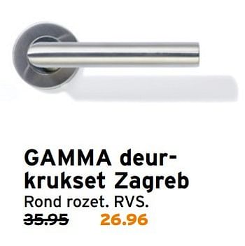 Aanbiedingen Gamma deurkrukset zagreb - Huismerk - Gamma - Geldig van 01/05/2017 tot 07/05/2017 bij Gamma