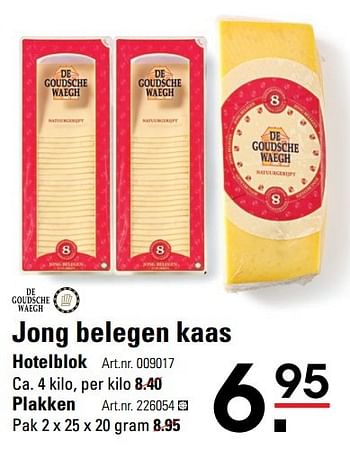 Aanbiedingen Jong belegen kaas hotelblok - De Goudsche Waegh - Geldig van 20/04/2017 tot 08/05/2017 bij Sligro