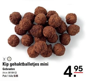 Aanbiedingen Kip gehaktballetjes mini - Ruig - Geldig van 20/04/2017 tot 08/05/2017 bij Sligro