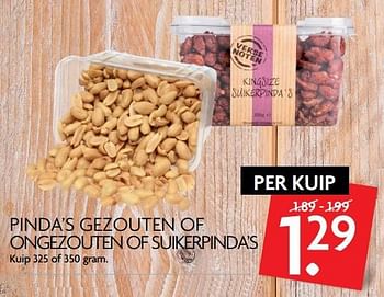 Aanbiedingen Pinda`s gezouten of ongezouten of suikerpinda`s - Huismerk - Deka Markt - Geldig van 07/05/2017 tot 13/05/2017 bij Deka Markt