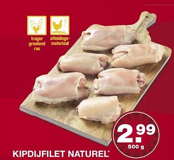 Aanbiedingen Kipdijfilet naturel - Huismerk - Aldi - Geldig van 08/05/2017 tot 13/05/2017 bij Aldi