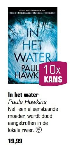 Aanbiedingen In het water paula hawkins - Huismerk - Primera - Geldig van 23/04/2017 tot 14/05/2017 bij Primera