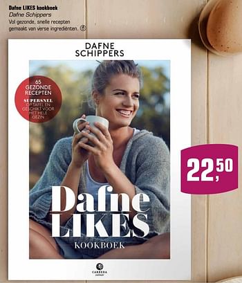 Aanbiedingen Dafne likes kookboek dafne schippers - Huismerk - Primera - Geldig van 23/04/2017 tot 14/05/2017 bij Primera