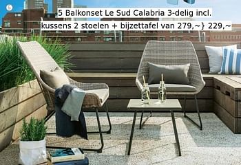 Aanbiedingen Balkonset le sud calabria 3-delig - Le Sud - Geldig van 06/04/2017 tot 26/08/2017 bij Leen Bakker