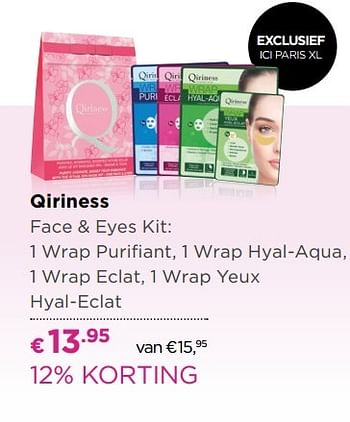 Aanbiedingen Qiriness face + eyes kit: 1 wrap purifiant, 1 wrap hyal-aqua, 1 wrap eclat, 1 wrap yeux hyal-eclat - Qiriness - Geldig van 01/05/2017 tot 14/05/2017 bij Ici Paris XL