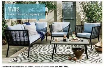 Aanbiedingen Loungeset le sud viviers 4-delig incl. kussens 2 fauteuils + 3-zitsbank + tafel - Le Sud - Geldig van 06/04/2017 tot 26/08/2017 bij Leen Bakker