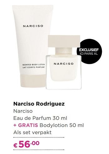 Aanbiedingen Narciso rodriguez narciso eau de parfum + gratis bodylotion als set verpakt - Narciso Rodriguez - Geldig van 01/05/2017 tot 14/05/2017 bij Ici Paris XL