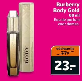 Aanbiedingen Burberry body gold - Burberry - Geldig van 02/05/2017 tot 14/05/2017 bij Trekpleister
