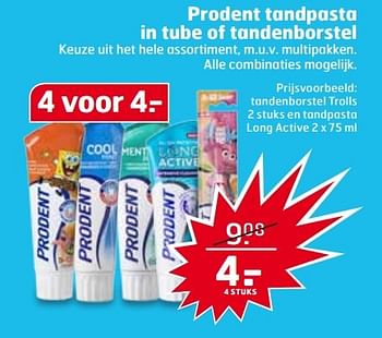 Aanbiedingen Tandenborstel trolls en tandpasta long active - Prodent - Geldig van 09/05/2017 tot 14/05/2017 bij Trekpleister