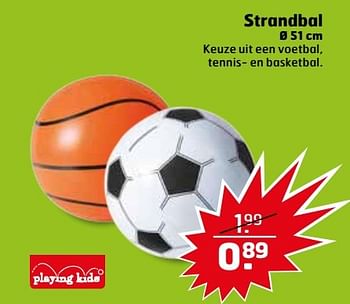 Aanbiedingen Strandbal - Playing Kids - Geldig van 09/05/2017 tot 14/05/2017 bij Trekpleister