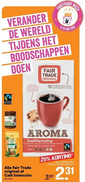 Aanbiedingen Alle fair trade original of café intención - Fair Trade - Geldig van 08/05/2017 tot 14/05/2017 bij Coop