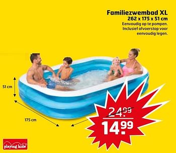 Aanbiedingen Familiezwembad xl - Playing Kids - Geldig van 02/05/2017 tot 14/05/2017 bij Trekpleister