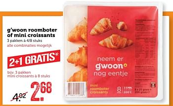 Aanbiedingen G`woon roomboter of mini croissants - Gâ€™woon - Geldig van 08/05/2017 tot 14/05/2017 bij Coop