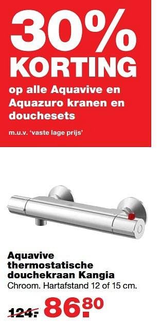Aanbiedingen Aquavive thermostatische douchekraan kangia - AQUA VIVE - Geldig van 08/05/2017 tot 14/05/2017 bij Praxis
