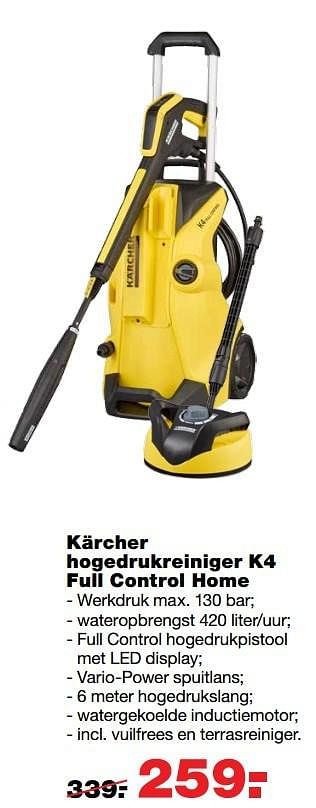 Aanbiedingen Kärcher hogedrukreiniger k4 full control home - Kärcher - Geldig van 08/05/2017 tot 14/05/2017 bij Praxis