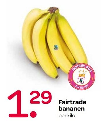 Aanbiedingen Fairtrade bananen - Fair Trade - Geldig van 04/05/2017 tot 17/05/2017 bij Spar
