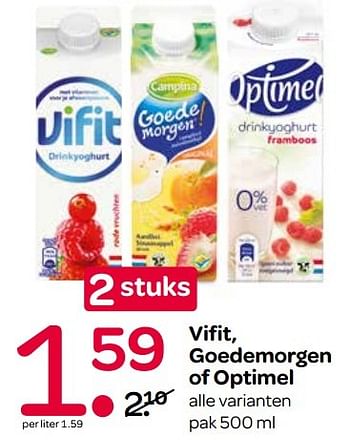 Aanbiedingen Vifit, goedemorgen of optimel - Huismerk - Spar  - Geldig van 04/05/2017 tot 17/05/2017 bij Spar
