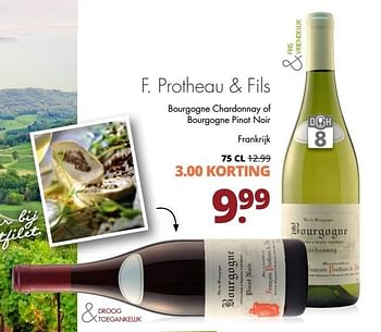 Aanbiedingen F. protheau + fils bourgogne chardonnay of bourgogne pinot noir frankrijk - Witte wijnen - Geldig van 08/05/2017 tot 20/05/2017 bij Mitra