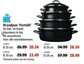 Aanbiedingen Bk braadpan `fortalit` - BK - Geldig van 07/05/2017 tot 17/05/2017 bij Marskramer