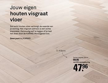 Aanbiedingen Jouw eigen houten visgraat vloer - Huismerk Karwei - Geldig van 10/05/2017 tot 14/05/2017 bij Karwei