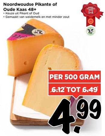 Aanbiedingen Noordwoudse pikante of oude kaas 48+ - Noordwoudse - Geldig van 14/05/2017 tot 20/05/2017 bij Vomar