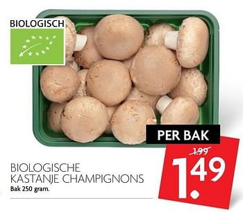 Aanbiedingen Biologische kastanje champignons - Huismerk - Deka Markt - Geldig van 14/05/2017 tot 20/05/2017 bij Deka Markt