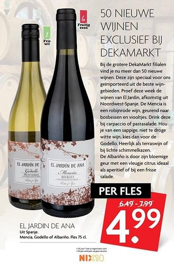 Aanbiedingen El jardin de ana uit spanje. mencia, godello of albariño - Witte wijnen - Geldig van 14/05/2017 tot 20/05/2017 bij Deka Markt