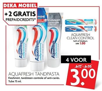 Aanbiedingen Aquafresh tandpasta freshmint, tandsteen controle of anti-cariës - Aquafresh - Geldig van 14/05/2017 tot 20/05/2017 bij Deka Markt