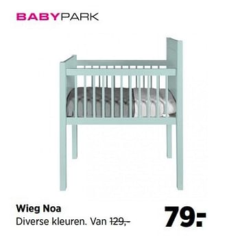 Aanbiedingen Wieg noa - Huismerk - Babypark - Geldig van 28/04/2017 tot 22/05/2017 bij Babypark