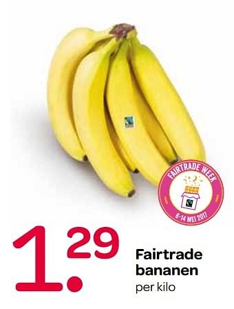 Aanbiedingen Fairtrade bananen - Fair Trade - Geldig van 12/05/2017 tot 17/05/2017 bij Spar