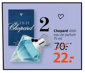 Aanbiedingen Chopard wish - Chopard - Geldig van 08/05/2017 tot 21/05/2017 bij Etos