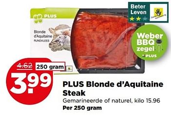Aanbiedingen Plus blonde d`aquitaine steak gemarineerde of naturel - Huismerk - Plus - Geldig van 14/05/2017 tot 20/05/2017 bij Plus