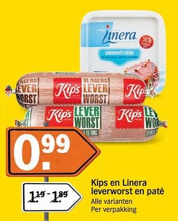 Aanbiedingen Kips en linera leverworst en paté alle varianten per verpakking - Kips - Geldig van 14/05/2017 tot 21/05/2017 bij Albert Heijn