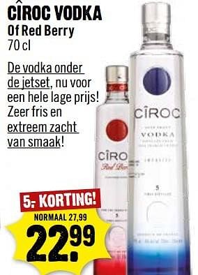 Aanbiedingen Cîroc vodka of red berry - Cîroc - Geldig van 15/05/2017 tot 21/05/2017 bij Dirk III