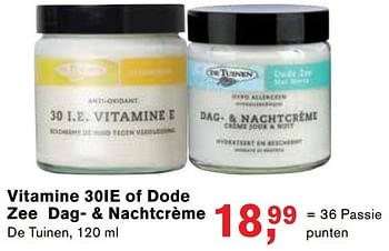 Aanbiedingen Vitamine 30ie of dode zee dag- + nachtcrème - De Tuinen - Geldig van 08/05/2017 tot 28/05/2017 bij Holland & Barrett