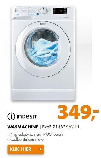 Aanbiedingen Indesit wasmachine bwe 71483x w nl - Indesit - Geldig van 13/05/2017 tot 21/05/2017 bij Expert