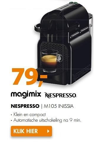 Aanbiedingen Magimix nespresso m105 inissia - Magimix - Geldig van 13/05/2017 tot 21/05/2017 bij Expert