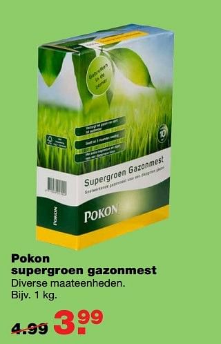 Aanbiedingen Pokon supergroen gazonmest - Pokon - Geldig van 15/05/2017 tot 21/05/2017 bij Praxis