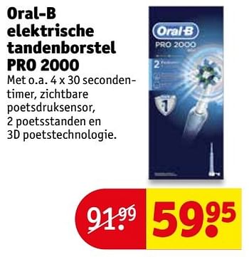 Aanbiedingen Oral-b elektrische tandenborstel pro 2000 - Oral-B - Geldig van 16/05/2017 tot 28/05/2017 bij Kruidvat