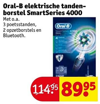 Aanbiedingen Oral-b elektrische tandenborstel smartseries 4000 - Oral-B - Geldig van 16/05/2017 tot 28/05/2017 bij Kruidvat