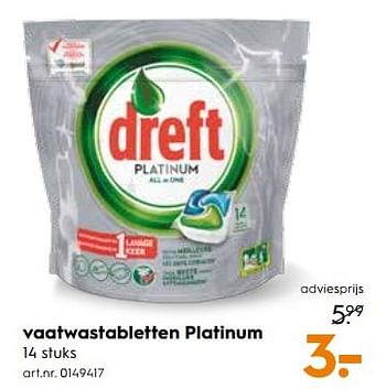 Aanbiedingen Vaatwastabletten platinum - Dreft - Geldig van 13/05/2017 tot 24/05/2017 bij Blokker