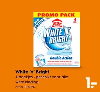 Aanbiedingen White `n` bright - K2R - Geldig van 13/05/2017 tot 24/05/2017 bij Blokker