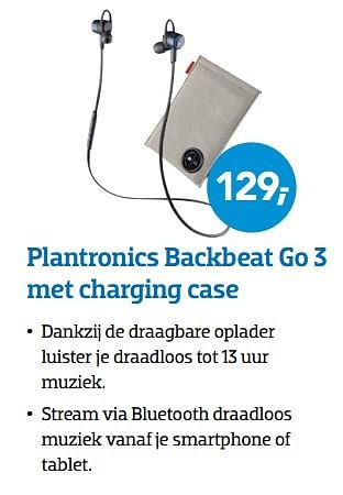 Aanbiedingen Plantronics backbeat go 3 met charging case - Plantronics - Geldig van 15/05/2017 tot 28/05/2017 bij Coolblue